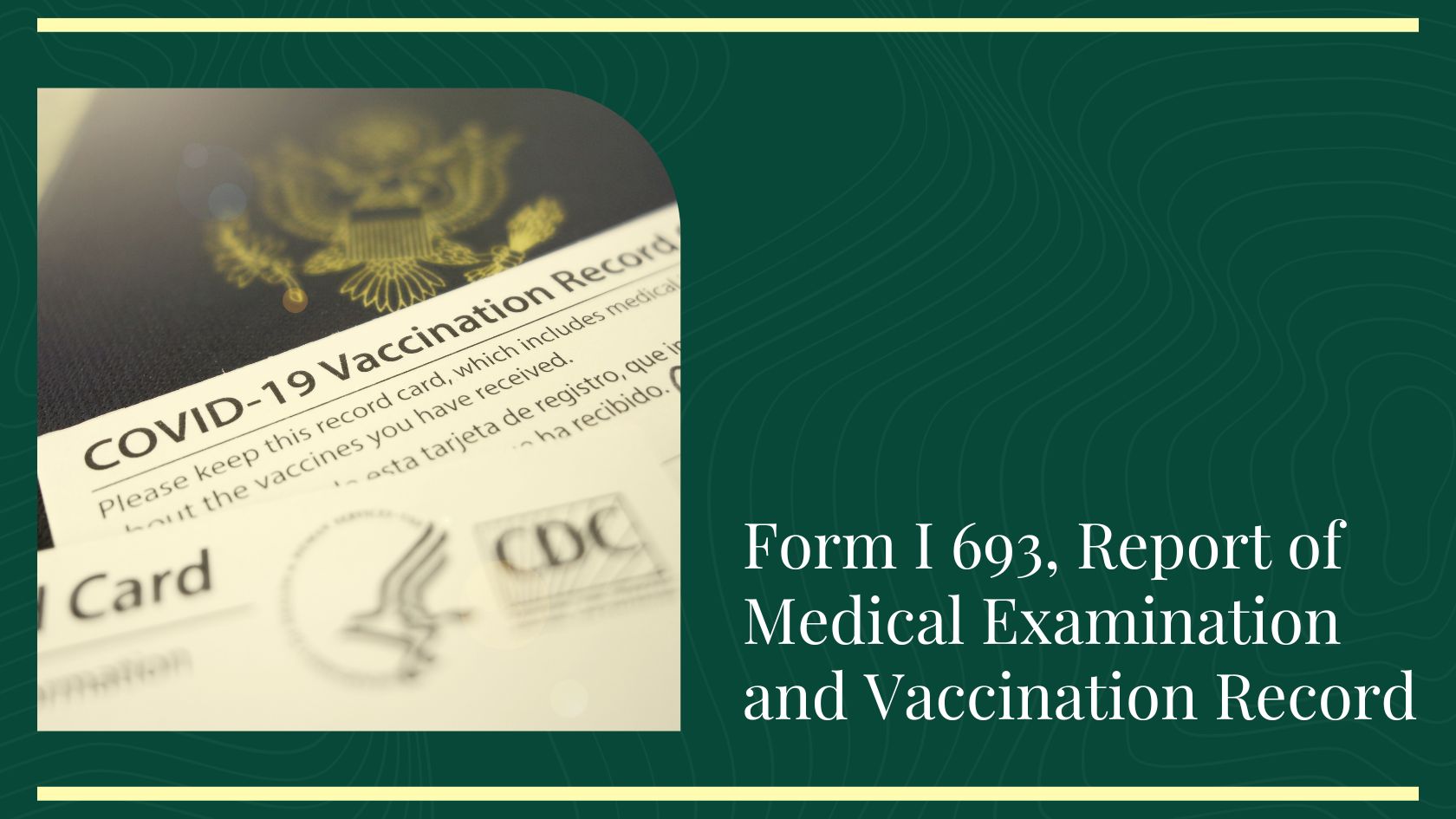 Form I693, Report Of Medical Examination And Vaccination Record Eb2niw